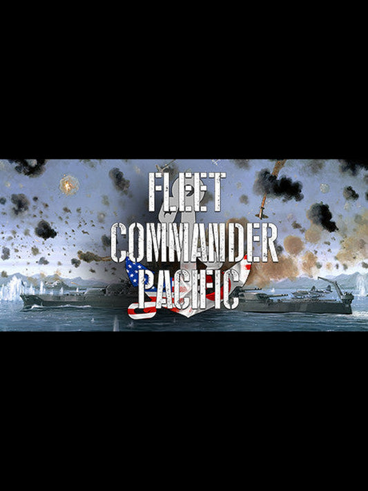 Buy Fleet Commander: Pacific PC Steam Key Default Title Steam key – fast digital delivery | Volt Keys