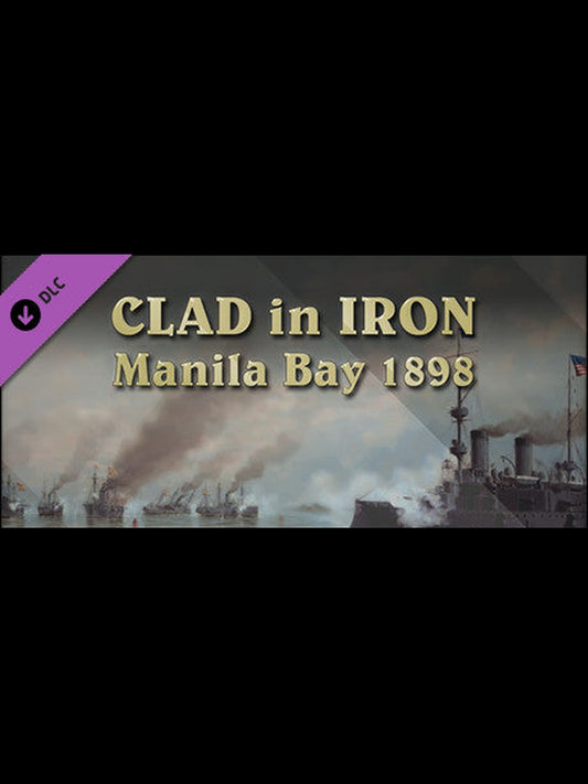 Buy Clad in Iron - Manila Bay 1898 DLC Steam Key Default Title Steam key – fast digital delivery | Volt Keys