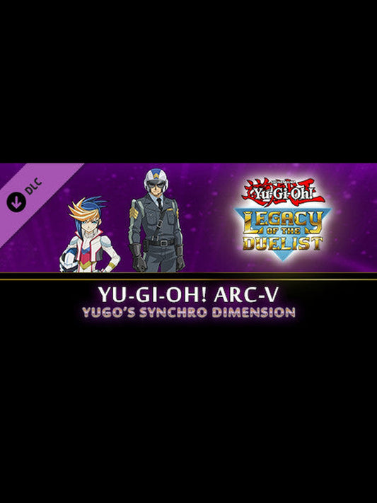 Buy Yu-Gi-Oh! Legacy of the Duelist - ARC-V: Yugo’s Synchro Dimension DLC Steam Key Default Title Steam key – fast digital delivery | Volt Keys