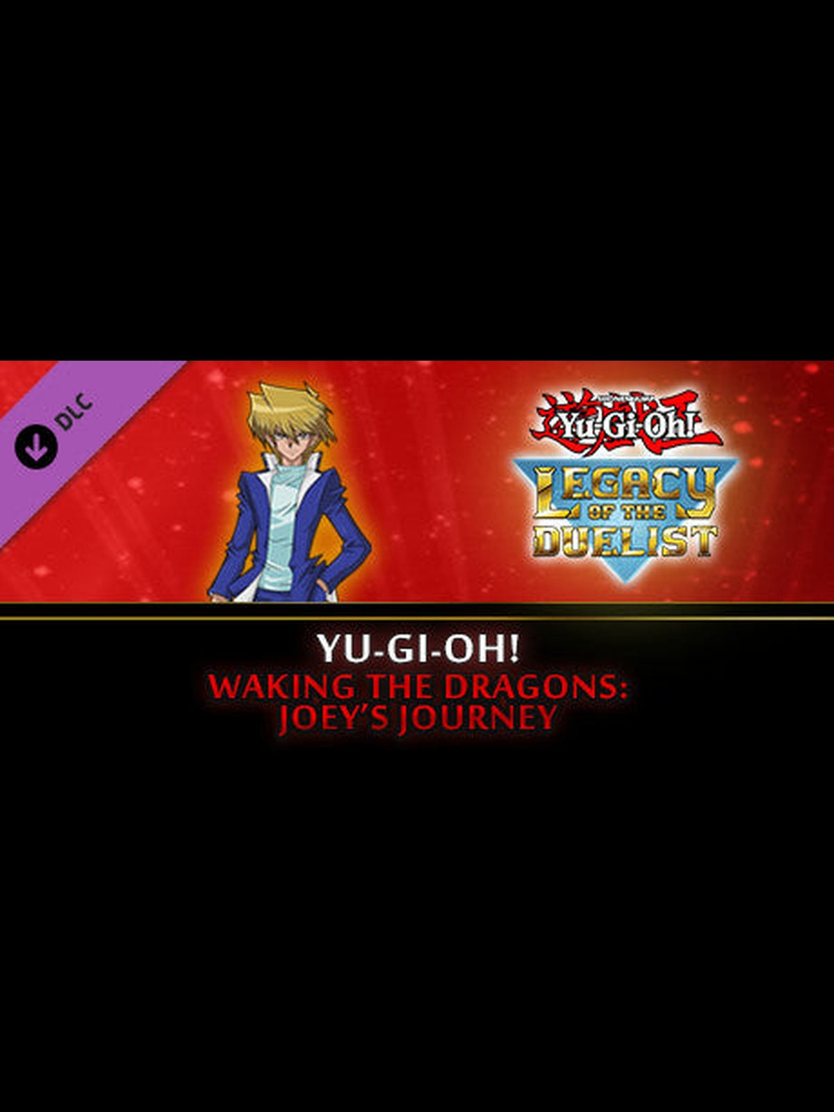 Buy Yu-Gi-Oh! Legacy of the Duelist - Waking the Dragons: Joey’s Journey DLC Steam Key Default Title Steam key – fast digital delivery | Volt Keys