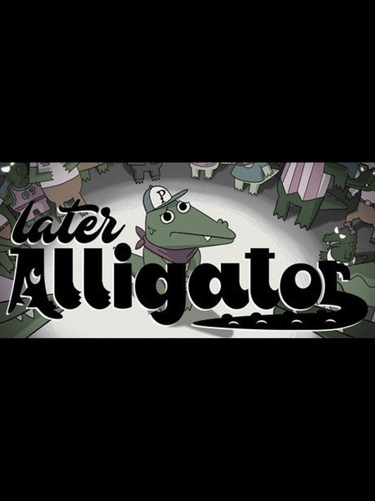 Buy Later Alligator Steam Key Default Title Steam key – fast digital delivery | Volt Keys