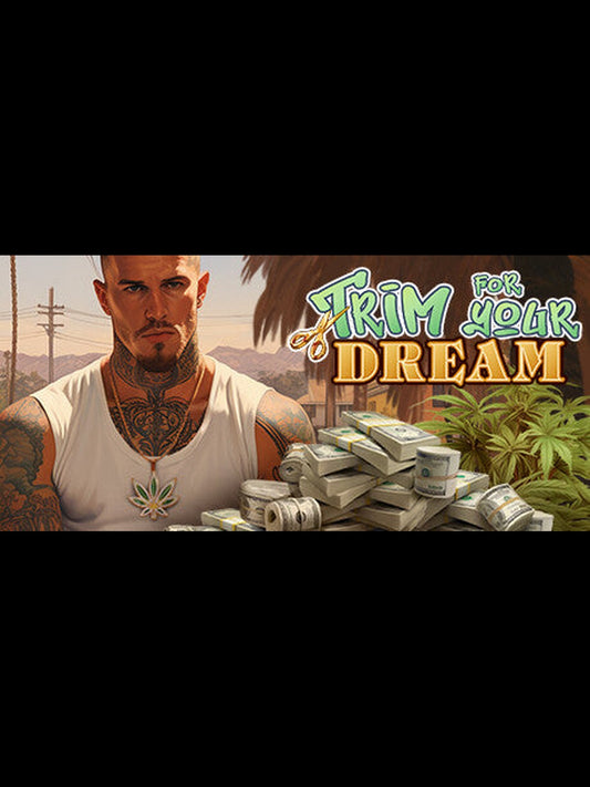Buy Trim For Your Dream Steam Key Default Title Steam key – fast digital delivery | Volt Keys
