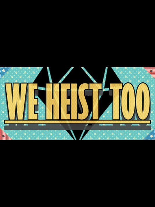 Buy We Heist Too PC Steam Key Default Title Steam key – fast digital delivery | Volt Keys