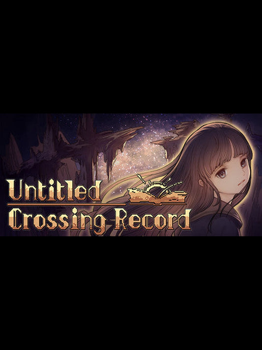 Untitled Crossing Record PC Steam Key