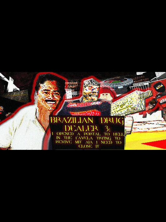 BRAZILIAN DRUG DEALER 3: I OPENED A PORTAL TO HELL IN THE FAVELA TRYING TO REVIVE MIT AIA I NEED TO CLOSE IT PC Steam Key