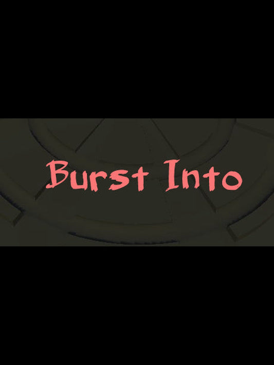 Burst Into PC Steam Key