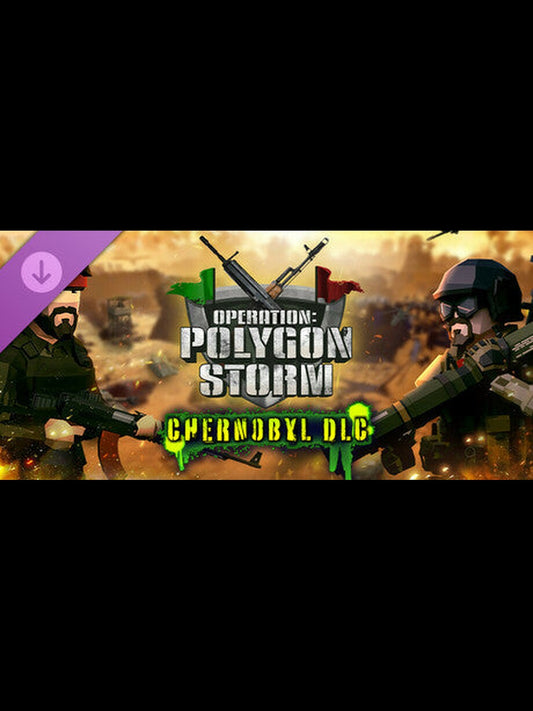 Operation: Polygon Storm - Chernobyl DLC PC Steam Key