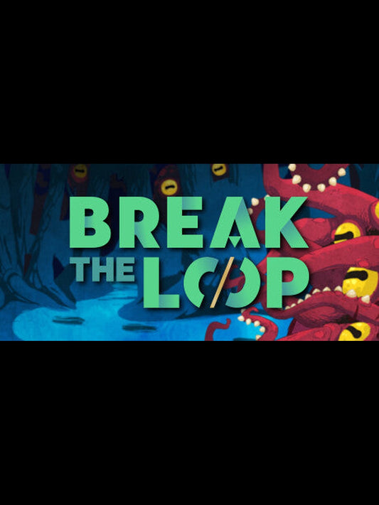 Break the Loop PC Steam Key