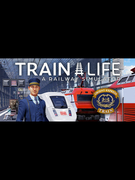 Train Life: A Railway Simulator Orient-Express Train Edition PC Steam Key