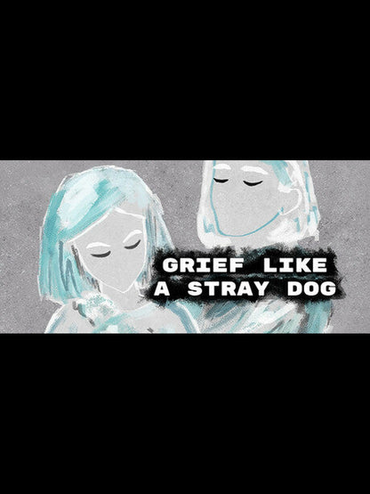 Grief like a stray dog PC Steam Key