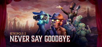 Buy Retropolis 2: Never Say Goodbye Steam Key Default Title Steam key – fast digital delivery | Volt Keys