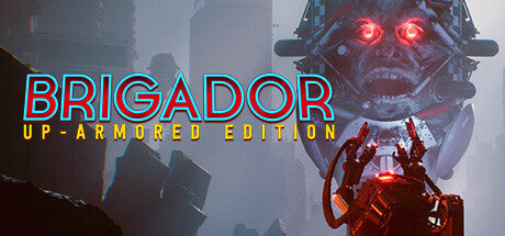 Buy Brigador: Up-Armored Edition PC Steam Key Default Title Steam key – fast digital delivery | Volt Keys