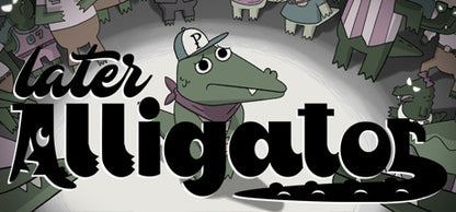 Buy Later Alligator Steam Key Default Title Steam key – fast digital delivery | Volt Keys