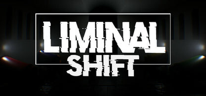 LIMINAL SHIFT PC Steam Key