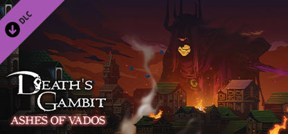 Death's Gambit: Afterlife - Ashes of Vados DLC PC Steam Key