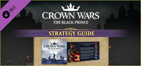 Buy Crown Wars: The Black Prince - Strategy Guide DLC PC Steam Key Default Title Steam key – fast digital delivery | Volt Keys