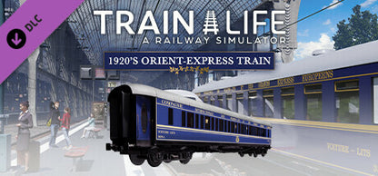 Buy Train Life - 1920'S Orient-Express Train DLC Steam Key Default Title Steam key – fast digital delivery | Volt Keys