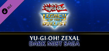 Buy Yu-Gi-Oh! Legacy of the Duelist - ZEXAL Dark Mist Saga DLC Steam Key Default Title Steam key – fast digital delivery | Volt Keys