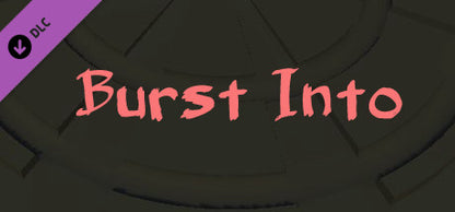 Burst Into - Soundtrack DLC PC Steam Key