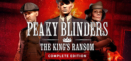 Buy Peaky Blinders: The King's Ransom Complete Edition PC Steam Key Default Title Steam key – fast digital delivery | Volt Keys