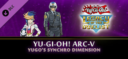 Buy Yu-Gi-Oh! Legacy of the Duelist - ARC-V: Yugo’s Synchro Dimension DLC Steam Key Default Title Steam key – fast digital delivery | Volt Keys