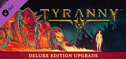 Tyranny - Deluxe Edition Upgrade Pack DLC PC Steam Key