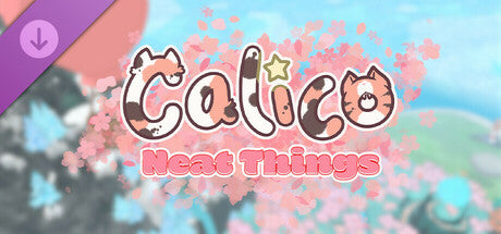 Calico - Neat Things DLC PC Steam Key