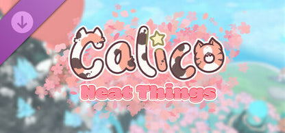 Calico - Neat Things DLC PC Steam Key